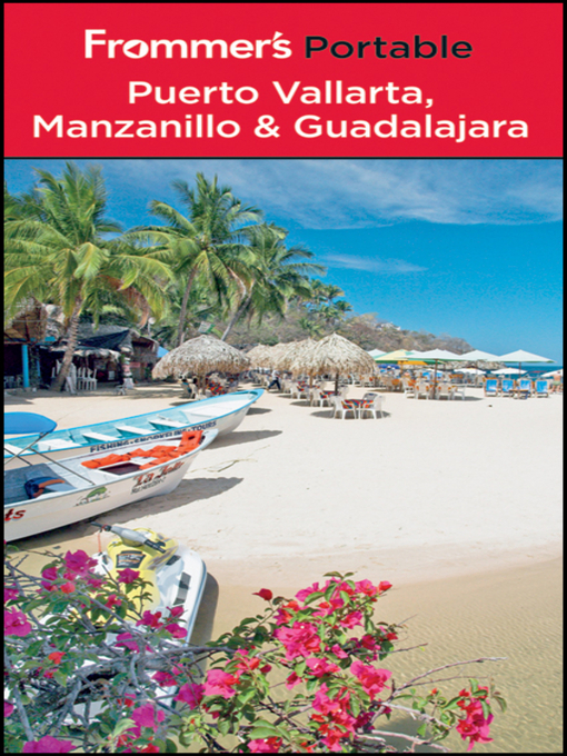 Title details for Frommer's Portable Puerto Vallarta, Manzanillo and Guadalajara by David Baird - Available